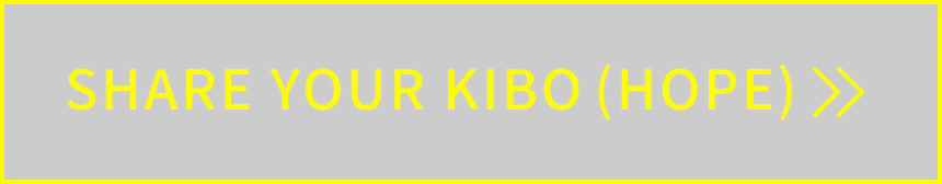 Share Your KIBO (Hope)>>