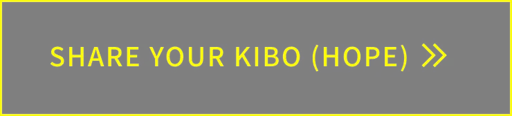 Share Your KIBO (Hope)>>